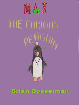 cover image of Max the Curious Penguin